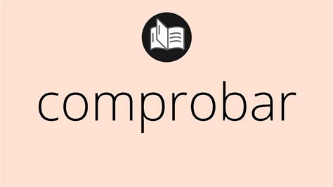 comprobar traduction|definir comprueba.